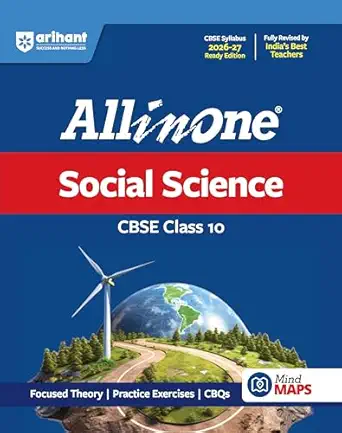 Arihant All in One Social Science Class 10 for CBSE Exam 2026-27 | NCERT Based Complete Theory, Practice Exercises, CBQs, A-R, Sample Papers & Mind Maps | Revised Edition as per Latest Syllabus